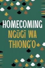 Homecoming af Ngugi wa Thiong'o