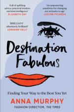 Destination Fabulous af Anna Murphy