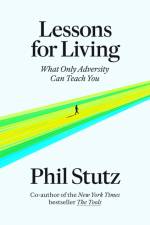 Lessons for Living af Phil Stutz