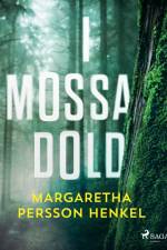 I mossa dold af Margaretha Persson Henkel