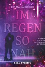Im Regen so nah (Regen-Dilogie 1) af Eva Maria Höreth