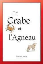 Le Crabe et l'Agneau af Manu Cornet
