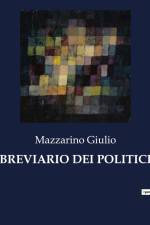 BREVIARIO DEI POLITICI af Mazzarino Giulio