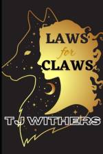 Laws for Claws af Tj Withers