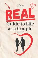 The Real Guide To Life As A Couple af Stephanie Azri