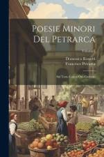 Poesie Minori Del Petrarca: Sul Testo Latino Ora Corretto; Volume 2 af Francesco Petrarca