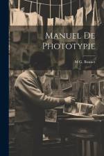 Manuel De Phototypie af M. G. Bonnet