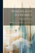 Principles of Economics: Introduction. Pt. I. Value in Exchange. Pt. Ii. Money af Nikolaas Gerard Pierson