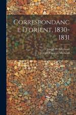 Correspondance D'orient, 1830-1831 af Joseph Michaud