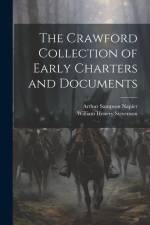 The Crawford Collection of Early Charters and Documents af Arthur Sampson Napier