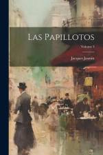 Las Papillotos; Volume 3 af Jacques Jasmin