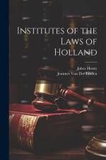 Institutes of the Laws of Holland af Jabez Henry