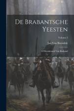De Brabantsche Yeesten: Of Rymkronyk Van Braband; Volume 2 af Jan Van Boendale