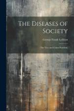 The Diseases of Society: (The Vice and Crime Problem) af George Frank Lydston