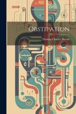 Obstipation af Thomas Charles Martin
