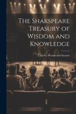 The Shakspeare Treasury of Wisdom and Knowledge af Charles Woodward Stearns