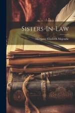Sisters-In-Law af Margaret Elizabeth Majendie