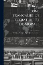 Leçons Françaises De Littérature Et De Morale af Francois Noel