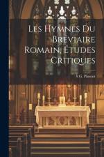 Les Hymnes Du Bréviaire Romain, Études Critiques af S. G. Pimont