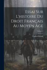 Essai Sur L'histoire Du Droit Français Au Moyen Âge; Volume 2 af Charles Giraud