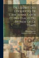 De L'esprit Des Étiquettes De L'ancienne Cour Et Des Usages Du Monde De Ce Temps af Stephanie Felicite Genlis