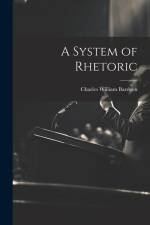A System of Rhetoric af Charles William Bardeen