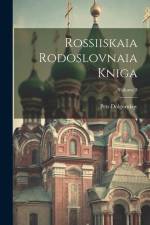 Rossiiskaia Rodoslovnaia Kniga; Volume 3 af Petr Dolgorukov