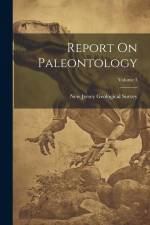 Report On Paleontology; Volume 3 af New Jersey Geological Survey