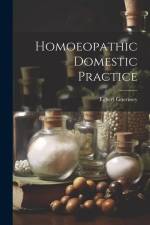 Homoeopathic Domestic Practice af Egbert Guernsey