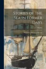 Stories of the Sea in Former Days: Narratives of Wreck and Rescue af Stories