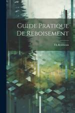 Guide Pratique De Reboisement af Th Rousseau