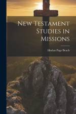 New Testament Studies in Missions af Harlan Page Beach