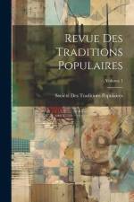 Revue Des Traditions Populaires; Volume 1 af Société Des Traditions Populaires (Fra