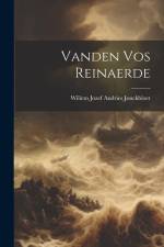 Vanden Vos Reinaerde af Willem Jozef Andries Jonckbloet