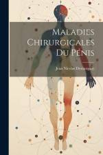 Maladies Chirurgicales Du Pénis af Jean Nicolas Demarquay