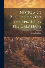 Notes and Reflections On the Epistle to the Galatians af Arthur Pridham