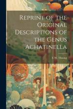 Reprint of the Original Descriptions of the Genus Achatinella af E. W. Thwing