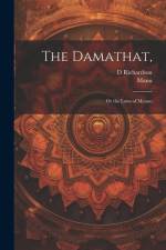 The Damathat,: Or the Laws of Menoo af Manu
