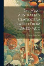 On Some Australian Cladocera Raised From Dried Mud af Georg Ossian Sars