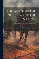 The South in the Building of the Nation: History of the Social Life, Ed. by S. C. Mitchell af Southern Historical Publication Society