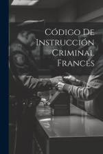 Código De Instrucción Criminal Francés af Anonymous