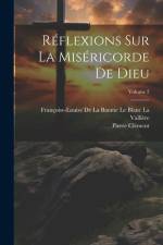 Réflexions Sur La Miséricorde De Dieu; Volume 2 af Pierre Clement