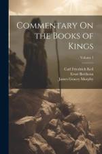 Commentary On the Books of Kings; Volume 1 af James Gracey Murphy
