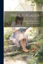 Primer- Reader af Charles Benajah Gilbert