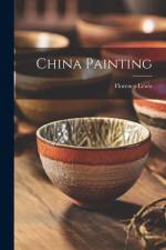 China Painting af Florence Lewis
