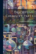 Descriptive Chemistry, Part 1 af Lyman Churchill Newell