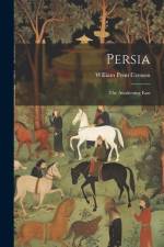Persia: The Awakening East af William Penn Cresson