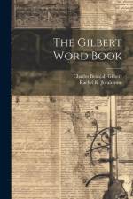 The Gilbert Word Book af Charles Benajah Gilbert