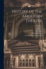History of the American Theatre; Volume 1 af William Dunlap