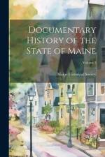 Documentary History of the State of Maine; Volume 3 af Maine Historical Society
